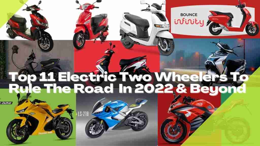 Top 11 Electric Two Wheelers in india