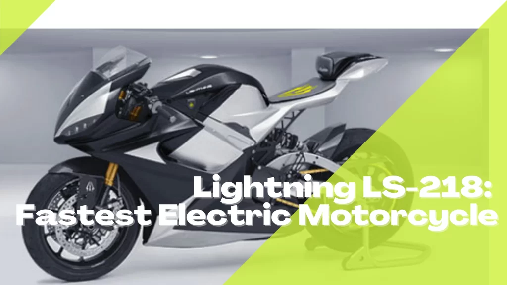 Lightning LS-218: Fastest Electric Motorcycle
